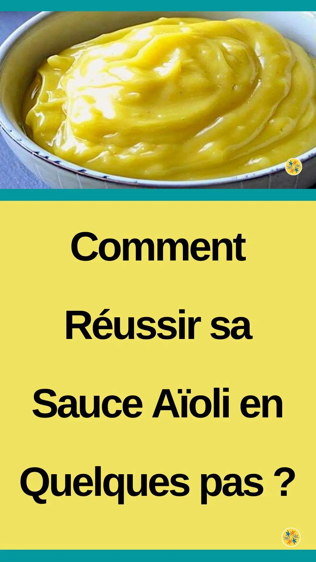 Comment réussir sa sauce aïoli en quelques pas ? 