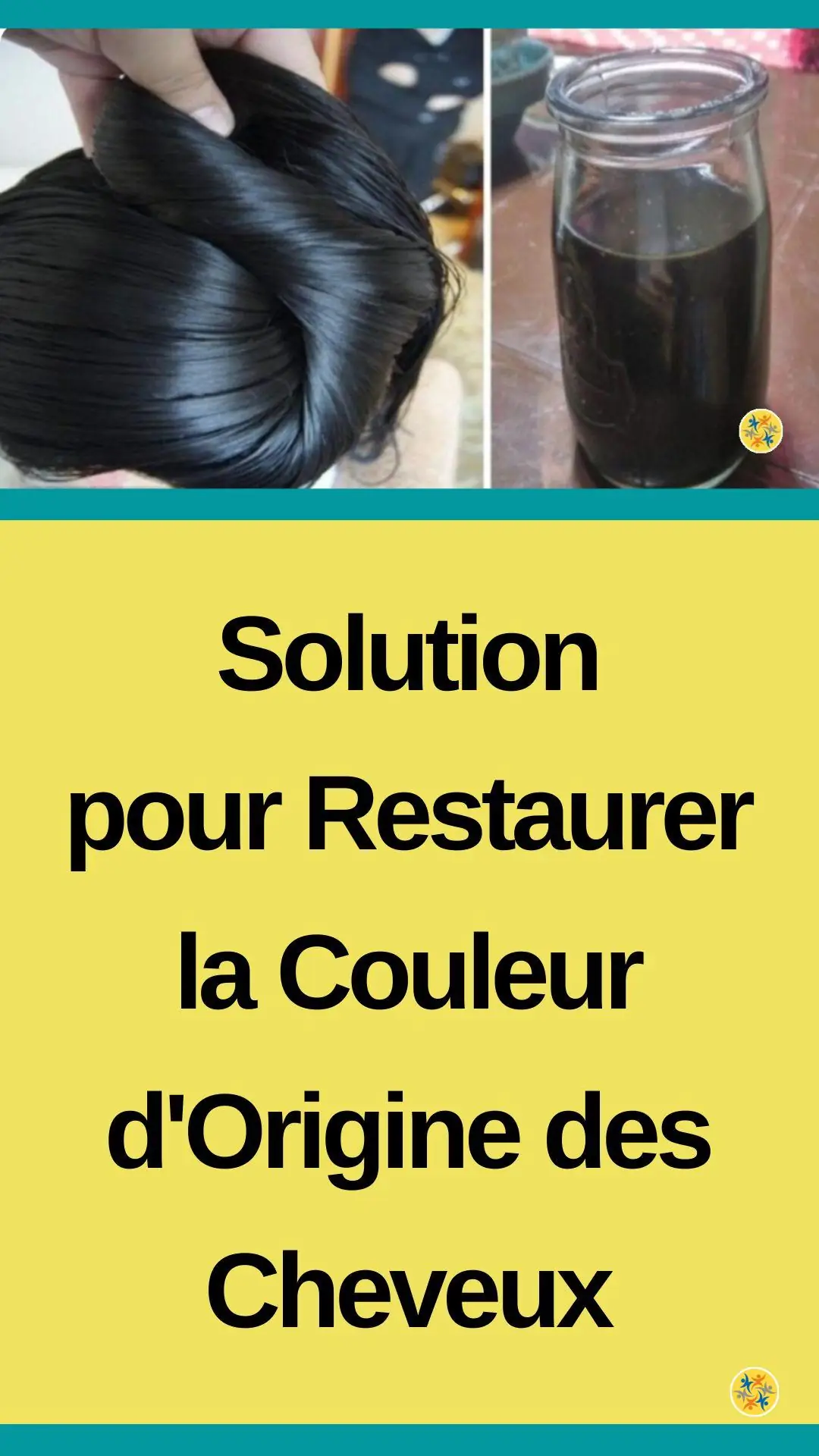 Une Solution Naturelle Pour Restaurer la Couleur d'Origine des Cheveux 