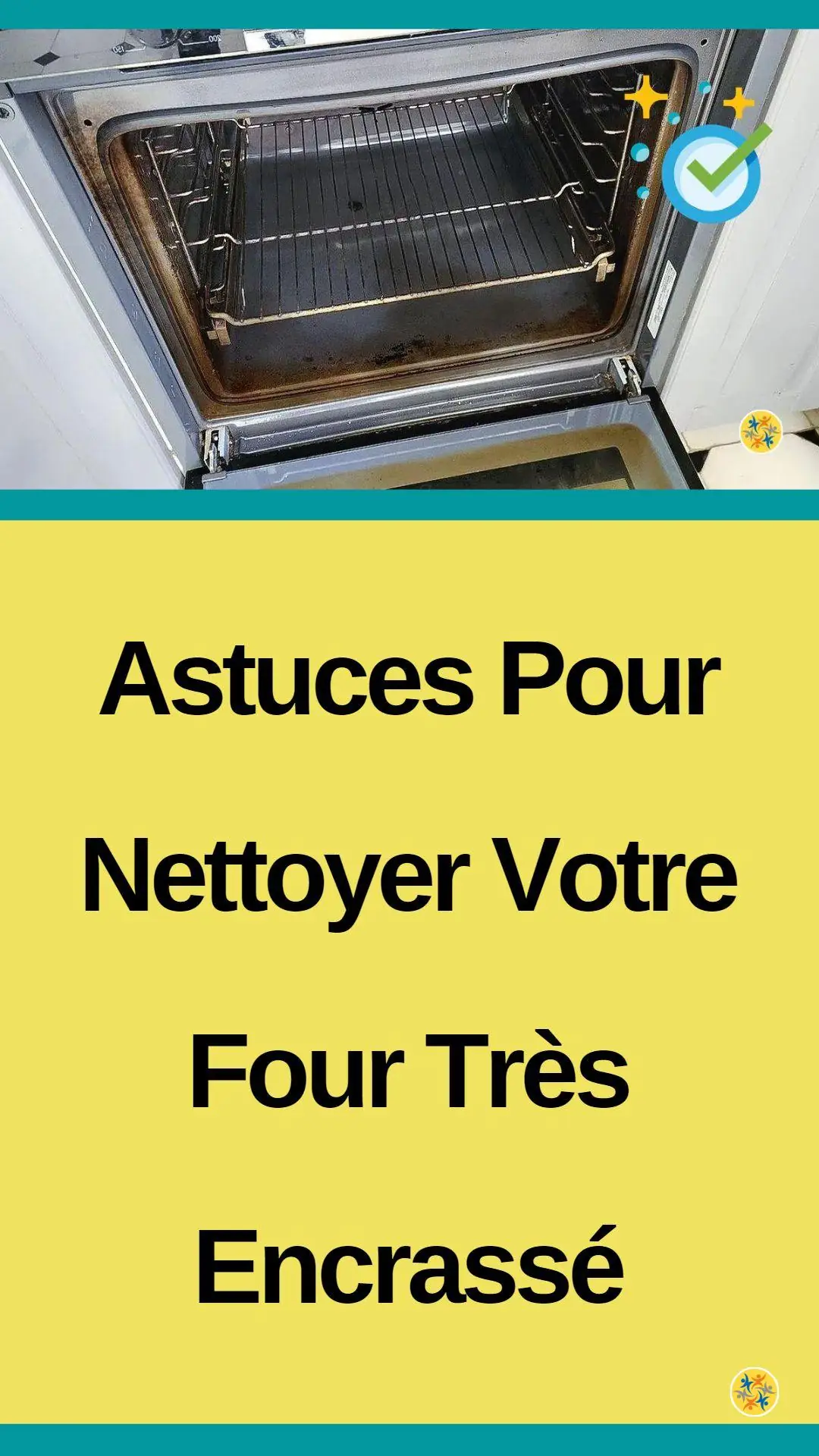 Astuces pour nettoyer le four très encrassé 