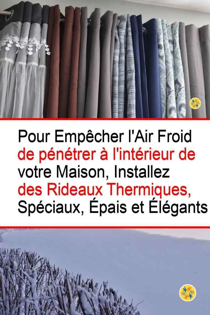 5 Mesures à Prendre pour Passer un Bon Hiver 9 Les rideaux thermiques mesures garanties contre le froid