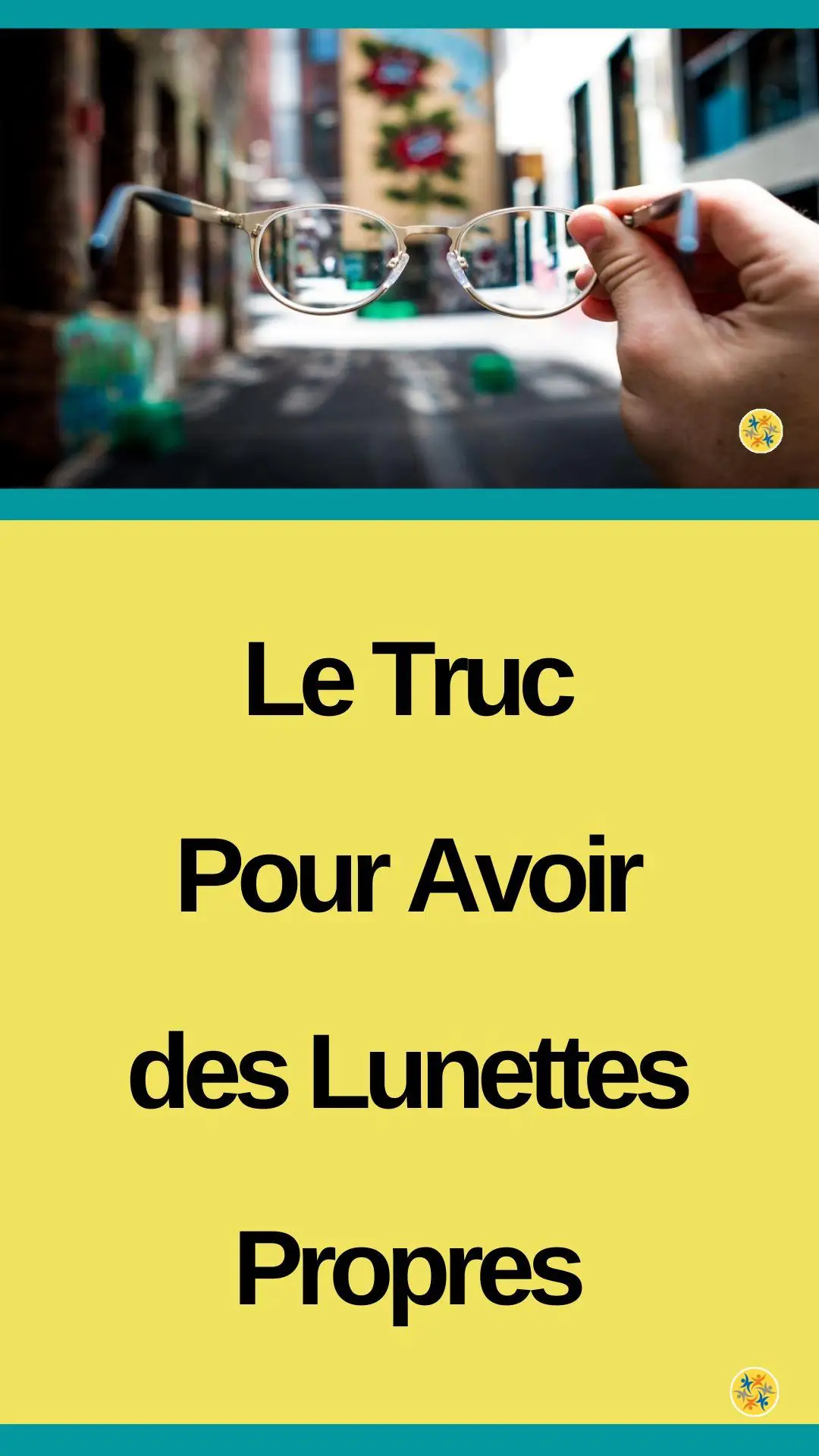 Astuce pour nettoyer les lunettes