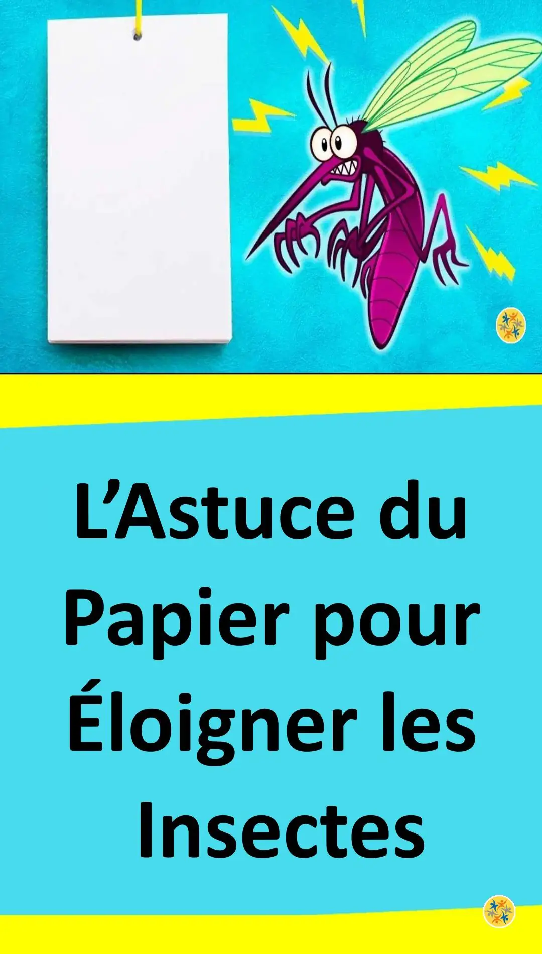 Astuce de la papier pour éloigner les insectes