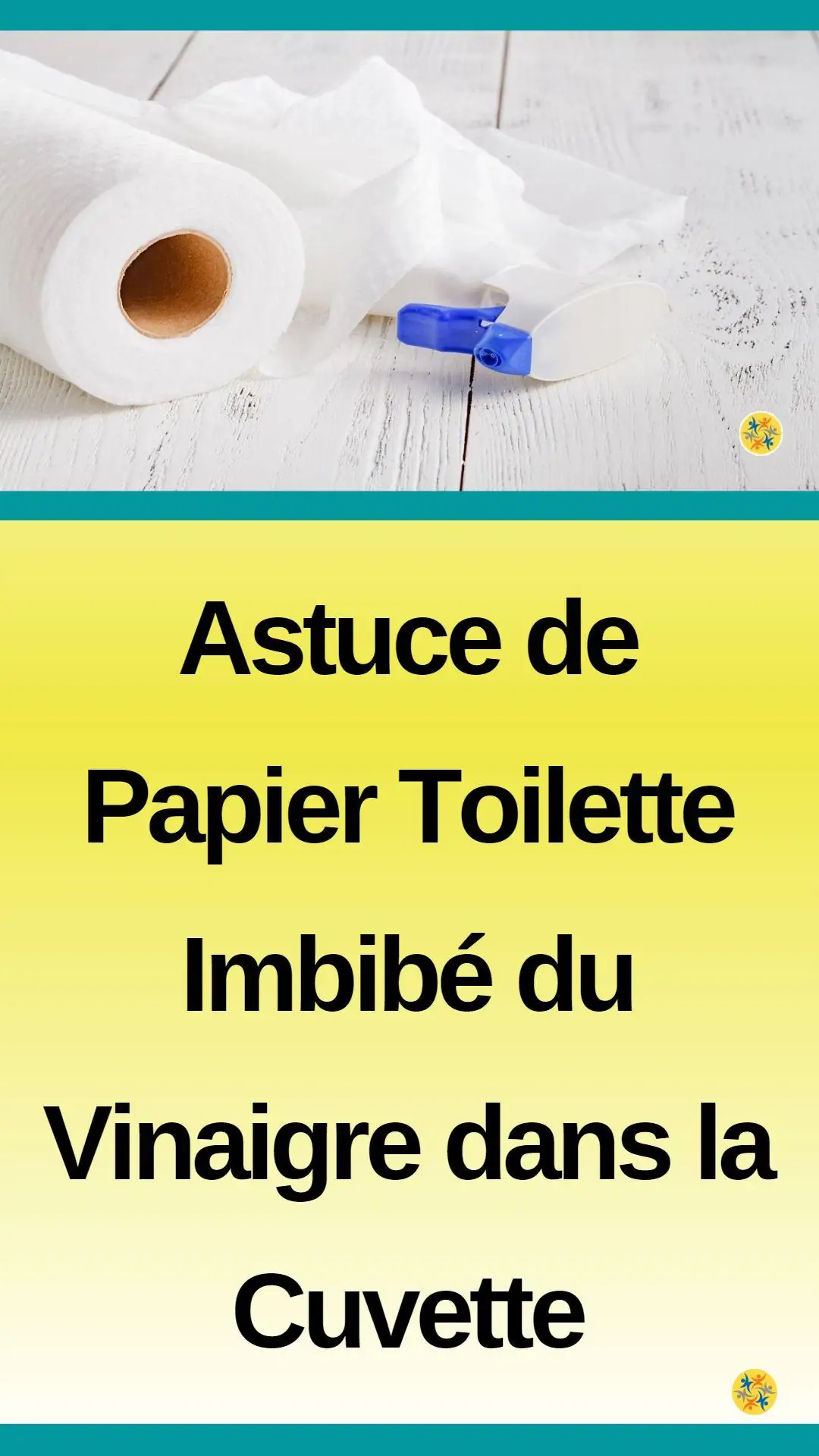 Astuce pour détartrer la Toilette 