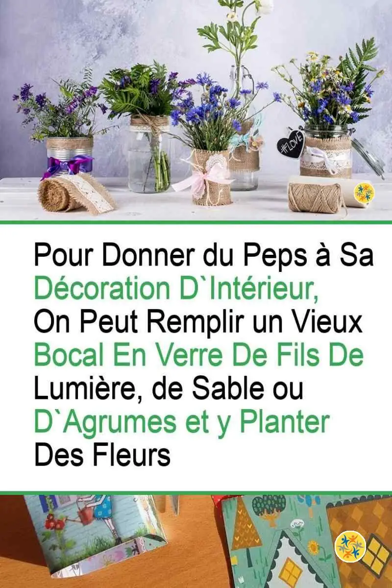 7 Idées Géniales pour Décorer votre Intérieur sans Gaspillage 8 Usages divers de pots pour décorer une maison